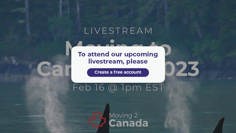 Attend Moving2Canada's upcoming live event