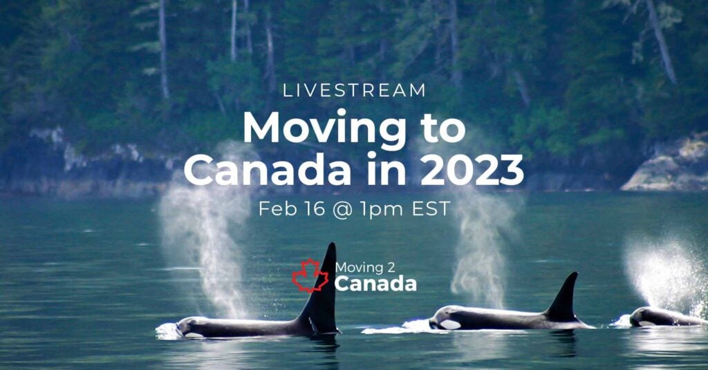 Livestream — Moving to Canada in 2023